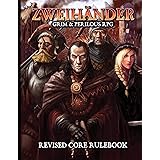 ZWEIHANDER Grim & Perilous RPG: Revised Core Rulebook
