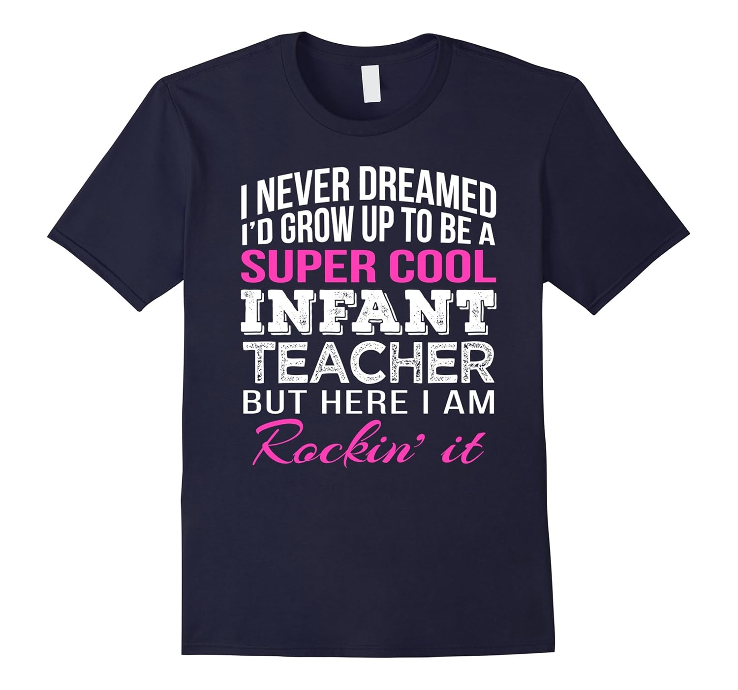 Super Cool Infant Teacher Shirt Funny Gift Tee-ANZ