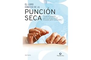 El libro conciso de la punción seca: Manual del terapeuta para las aplicaciones en los puntos gatillo miofasciales (Color) (T
