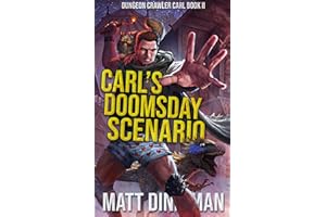 Carl's Doomsday Scenario: Dungeon Crawler Carl Book 2