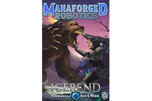 Icerend (Manaforged Robotics Book 2)