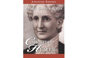 Mary Baker Eddy: Christian Healer