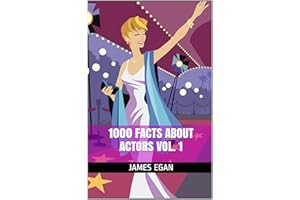 1000 Facts about Actors Vol. 1