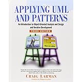 Applying UML and Patterns: An Introduction to Object-Oriented Analysis and Design and Iterative Development