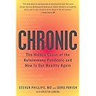 Chronic: The Hidden Cause of the Autoimmune Pandemic and How to Get Healthy Again