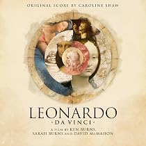 Caroline Shaw - Leonardo da Vinci: A Film by Ken Burns, Sarah ...