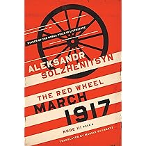March 1917: The Red Wheel, Node III, Book 1: Solzhenitsyn