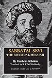 Sabbatai Sevi: The Mystical Messiah (Bollingen Series, No. 93)