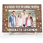 TIOFUNO Retirement Picture Frame 4x6, Retirement Gifts for Teacher Coworkers, I Used to Work with Absolute Legends Photo Frames for Desk Decor - A16