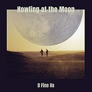 Howling at the Moon