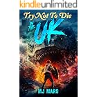 Try Not to Die: In the UK: An Interactive Adventure