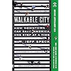 Walkable City: How Downtown Can Save America, One Step at a Time
