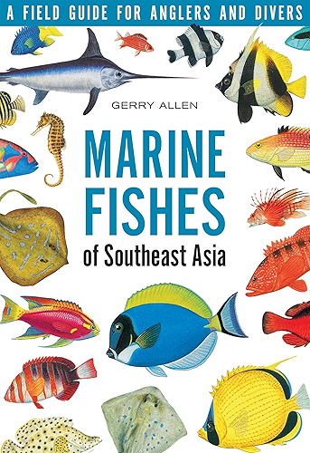 Download Marine Fishes of South-East Asia: A Field Guide for Anglers and Divers (English Edition) PDF