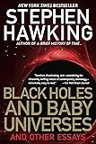 Black Holes and Baby Universes and Other Essays