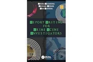 Report Writing for Crime Scene Investigators