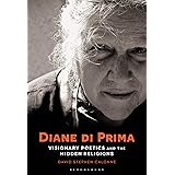 Diane di Prima: Visionary Poetics and the Hidden Religions