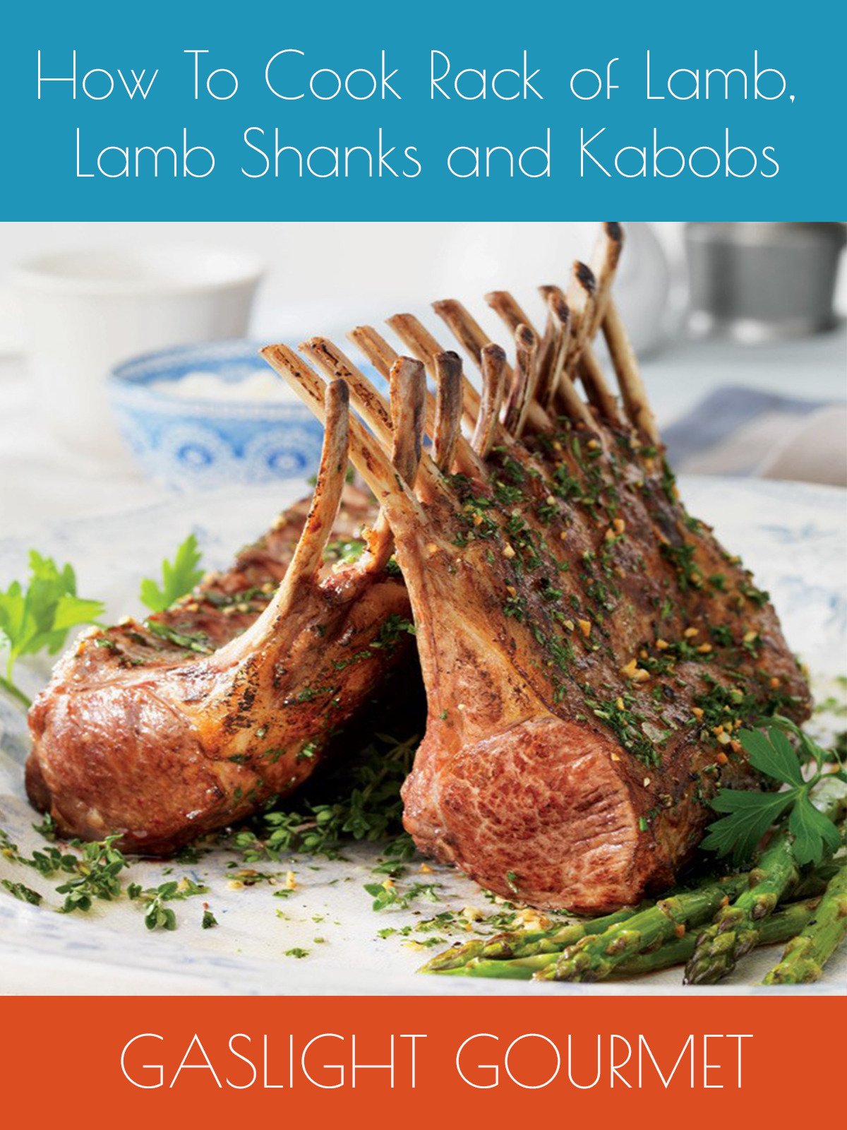 Watch How To Cook Rack of Lamb, Lamb Shanks and Kabobs Prime Video
