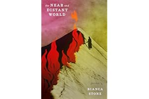 The Near and Distant World: Poems