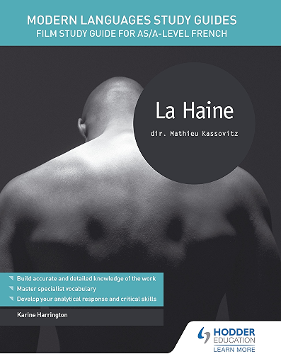 Download Modern Languages Study Guides: La haine: Film Study Guide for AS/A-level French (Film and literature guides) (English Edition) PDF
