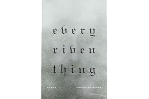 Every Riven Thing: Poems