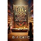 The Big Book of Forgotten Spells: Audrey's Big Adventures