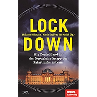 Lockdown: Wie Deutschland in der Coronakrise knapp der Katastrophe entkam - Ein SPIEGEL-Buch (German Edition) book cover Lockdown: Wie Deutschland in der Coronakrise knapp der Katastrophe entkam - Ein SPIEGEL-Buch (German Edition) book cover