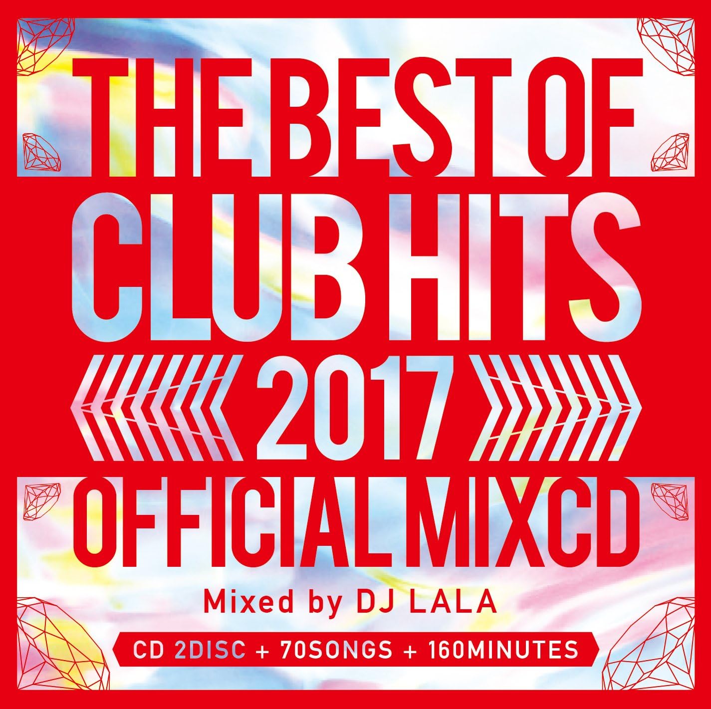 2017 BEST OF CLUB HITS OFFICIAL MIXCD DJ LALA