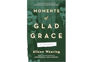 Moments of Glad Grace: A Memoir