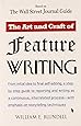 The Art and Craft of Feature Writing: Based on The Wall Street Journal Guide