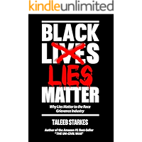 Black Lies Matter: Why Lies Matter to the Race Grievance Industry book cover