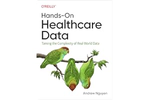 Hands-On Healthcare Data: Taming the Complexity of Real-World Data