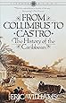 From Columbus to Castro: The History of the Caribbean 1492-1969