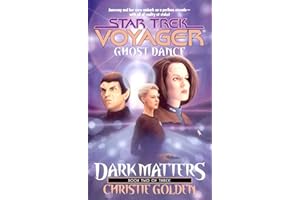 Ghost Dance: Dark Matters #2 (Star Trek: Voyager Book 20)