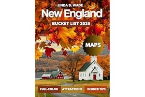 New England Bucket List Guide (Full-Color) 2025: Discover the colonial charm, cobblestone streets, rich history, scenic beach