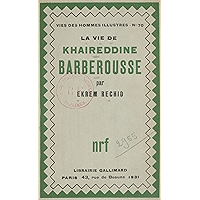 La vie de Khaireddine Barberousse (French Edition) book cover La vie de Khaireddine Barberousse (French Edition) book cover