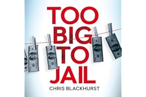 Too Big to Jail: Inside HSBC, the Mexican Drug Cartels and the Greatest Banking Scandal of the Century