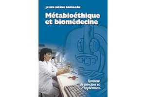 Métabioéthique et biomédecine: Synthèse de principes et d'applications (French Edition)