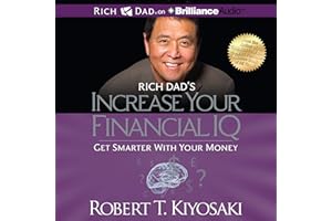 Rich Dad's Increase Your Financial IQ: Get Smarter with Your Money