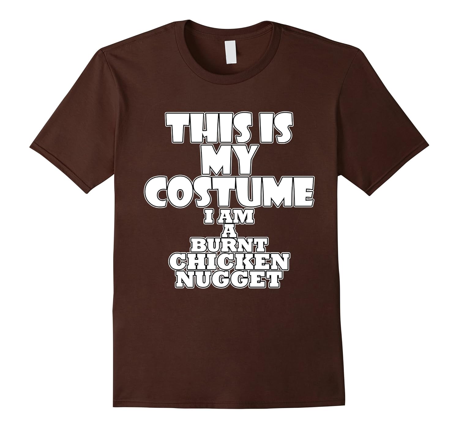 Burnt Chicken Nugget Funny New Year Costume Idea T-Shirt-ANZ