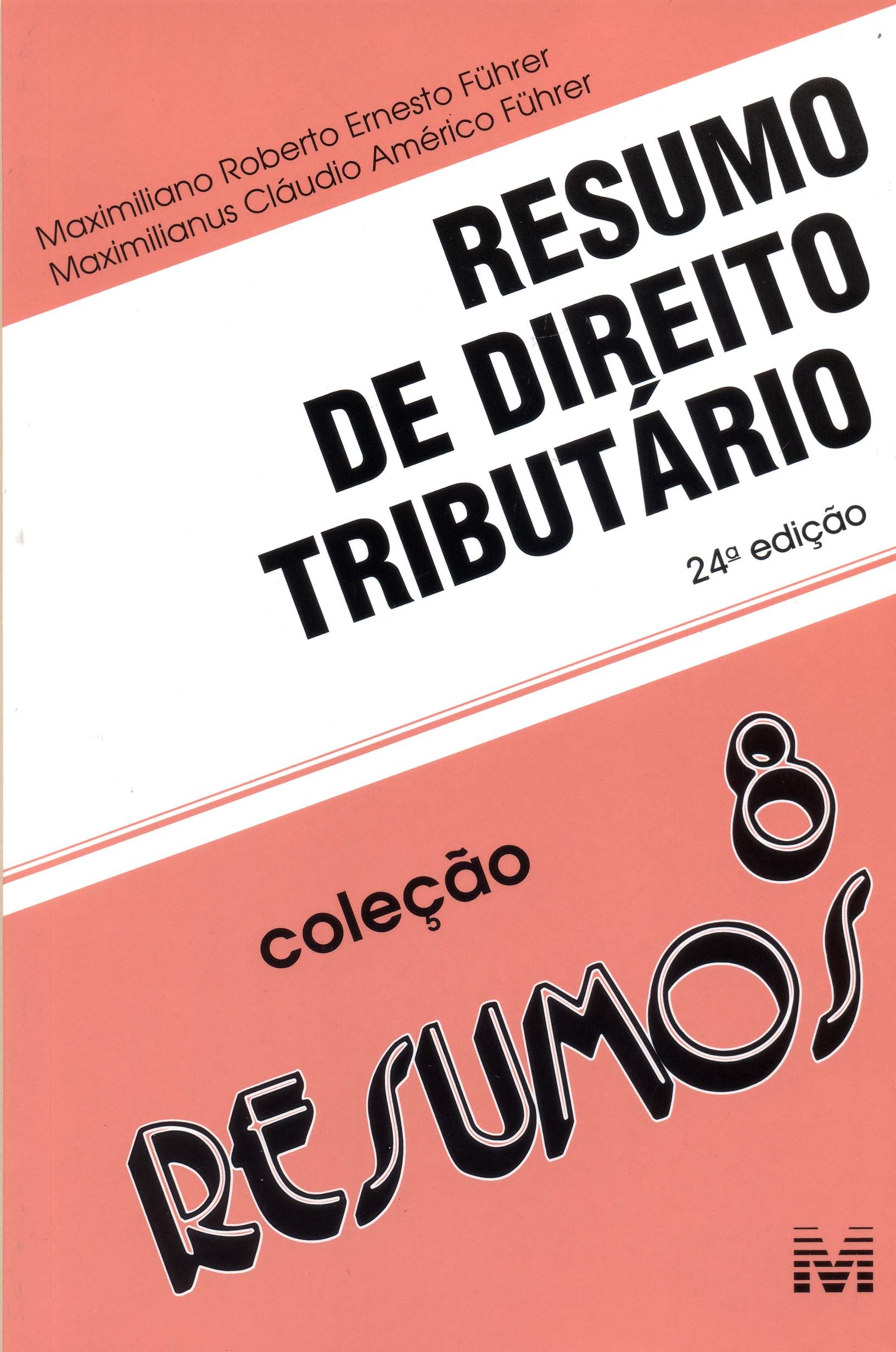 Resumo 8. Direito Tributário PDF Maximiliano Roberto Ernesto Fuhrer