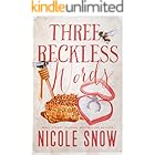 Three Reckless Words: A Grumpy Sunshine Romance (The Rory Brothers Book 3)