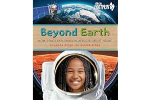 Beyond Earth: How Space Exploration Affects Life at Home
