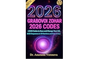 Grabovoi Zohar 2026 – The Complete Reference Edition of 2,500+ Sacred Numerical Codes for Healing, Manifestation & Conscious 