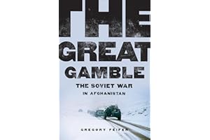 The Great Gamble: The Soviet War in Afghanistan