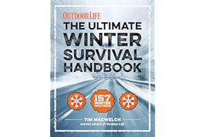 The Ultimate Winter Survival Handbook: 157 Winter Tips & Tricks (Outdoor Life)