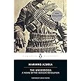 The Underdogs: A Novel of the Mexican Revolution (Penguin Classics)