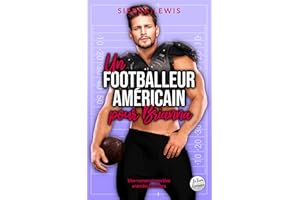 Un Footballeur Américain pour Brianna: Une romance sportive enemies to lovers (French Edition)