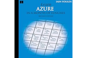 Learn Azure in a Month of Lunches, Second Edition