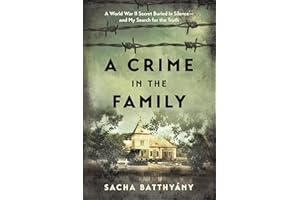 A Crime in the Family: A World War II Secret Buried in Silence—and My Search for the Truth