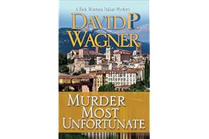 Murder Most Unfortunate (Rick Montoya Italian Mysteries Book 3)